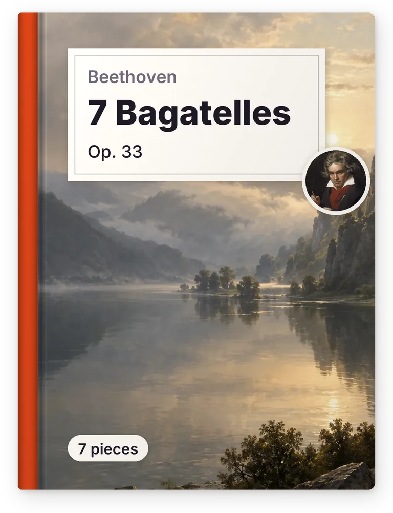 Beethoven, 7 Bagatelles, Op. 33, 7 pieces