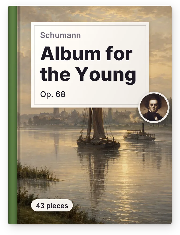Schumann, Album for the Young, Op. 68, 43 pieces