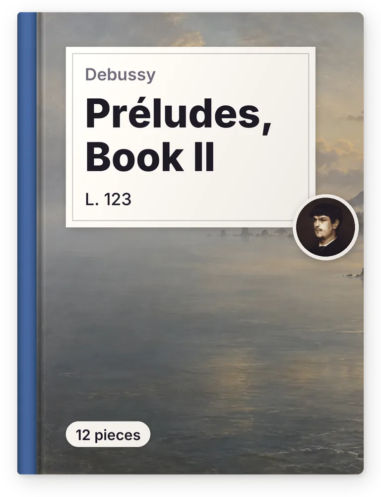 Debussy, Préludes, Book II, L. 123, 12 pieces
