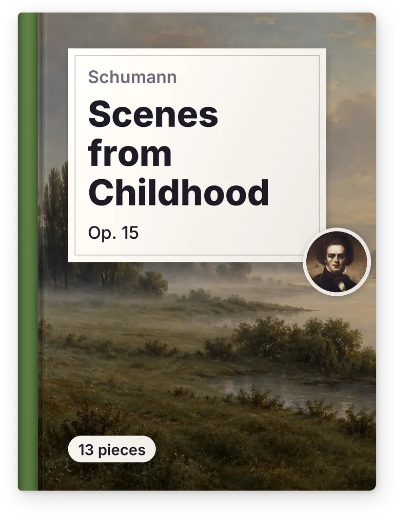 Schumann, Scenes from Childhood, Op. 15, 13 pieces